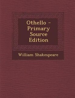 Othello - Primary Source Edition