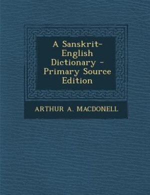 Couverture_A Sanskrit-English Dictionary - Primary Source Edition
