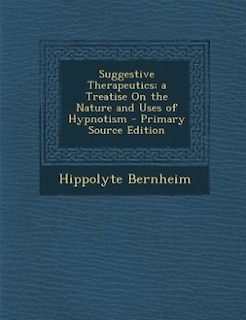 Front cover_Suggestive Therapeutics; a Treatise On the Nature and Uses of Hypnotism