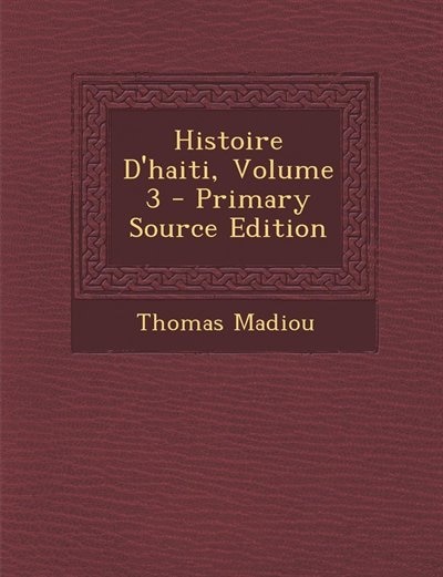 Histoire D'haiti, Volume 3