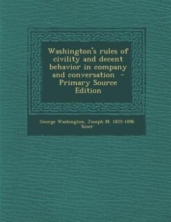 Couverture_Washington's rules of civility and decent behavior in company and conversation