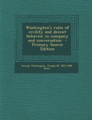 Couverture_Washington's rules of civility and decent behavior in company and conversation