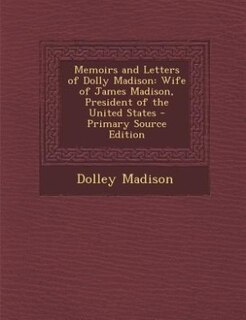Front cover_Memoirs and Letters of Dolly Madison