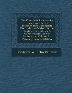 Couverture_Die Königlich Preussische Garde-Artillerie