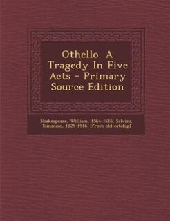 Othello. A Tragedy In Five Acts
