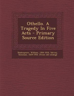 Othello. A Tragedy In Five Acts