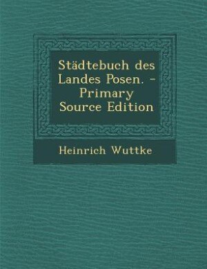 Couverture_Städtebuch des Landes Posen. - Primary Source Edition