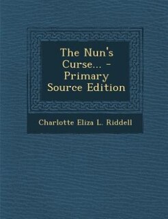 Couverture_The Nun's Curse... - Primary Source Edition