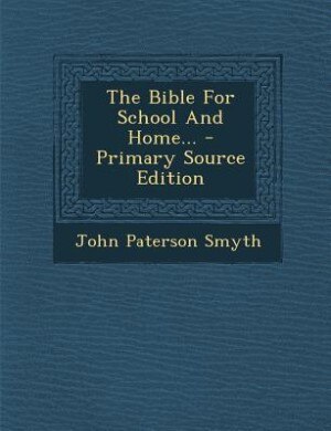 Front cover_The Bible For School And Home...