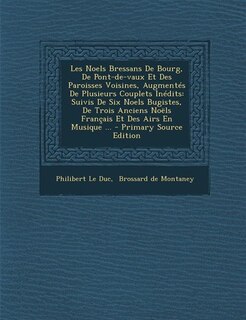 Front cover_Les Noels Bressans De Bourg, De Pont-de-vaux Et Des Paroisses Voisines, Augmentés De Plusieurs Couplets Inédits
