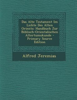 Couverture_Das Alte Testament Im Lichte Des Alten Orients