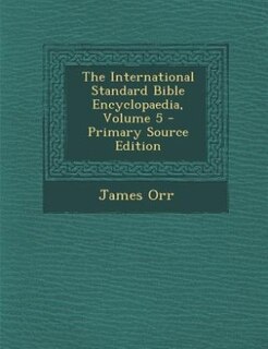Couverture_The International Standard Bible Encyclopaedia, Volume 5