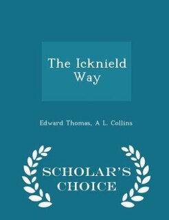 Front cover_The Icknield Way - Scholar's Choice Edition