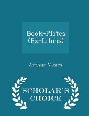 Front cover_Book-Plates (Ex-Libris) - Scholar's Choice Edition