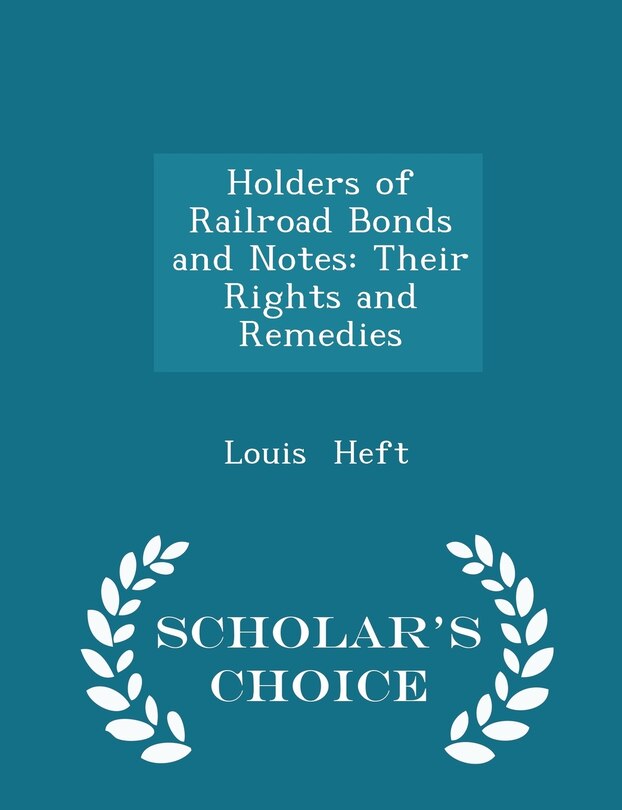 Front cover_Holders of Railroad Bonds and Notes