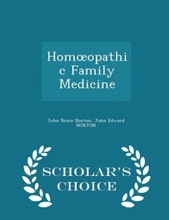 Couverture_Homoopathic Family Medicine - Scholar's Choice Edition