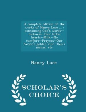Front cover_A complete edition of the works of Nancy Luce ...