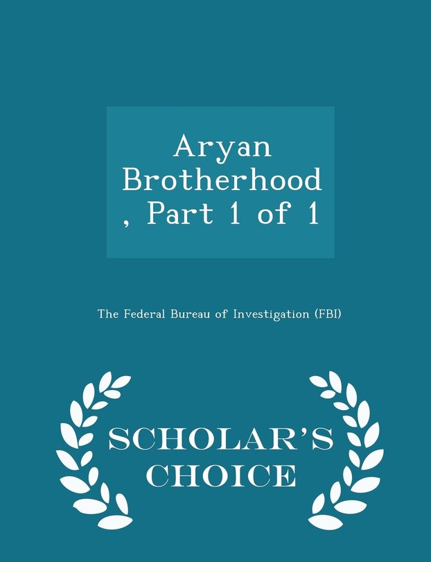 Couverture_Aryan Brotherhood, Part 1 of 1 - Scholar's Choice Edition