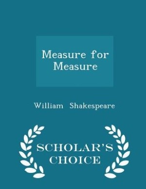 Couverture_Measure for Measure - Scholar's Choice Edition
