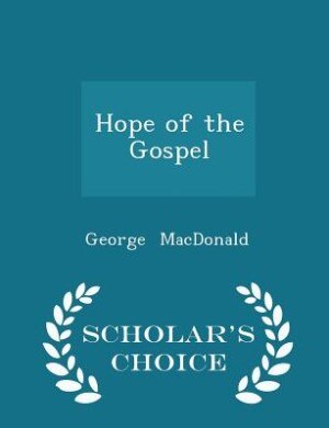 Front cover_Hope of the Gospel - Scholar's Choice Edition