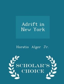 Couverture_Adrift in New York - Scholar's Choice Edition