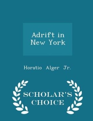 Couverture_Adrift in New York - Scholar's Choice Edition