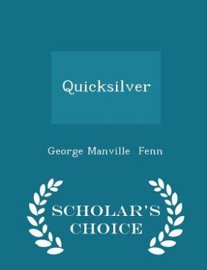 Front cover_Quicksilver - Scholar's Choice Edition