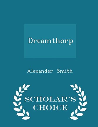 Dreamthorp - Scholar's Choice Edition