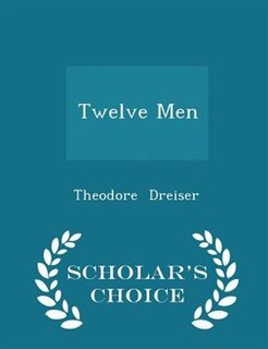 Couverture_Twelve Men - Scholar's Choice Edition