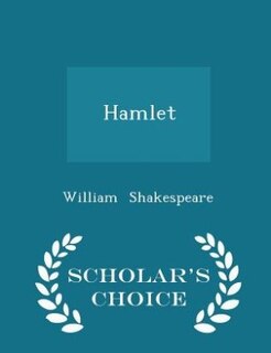 Hamlet - Scholar's Choice Edition