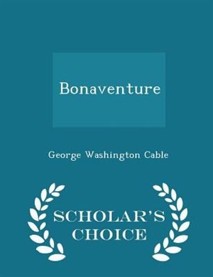 Front cover_Bonaventure - Scholar's Choice Edition