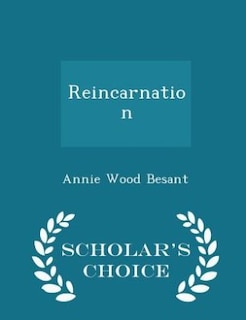 Reincarnation - Scholar's Choice Edition