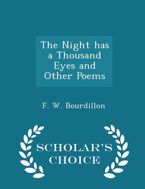 Couverture_The Night has a Thousand Eyes and Other Poems - Scholar's Choice Edition