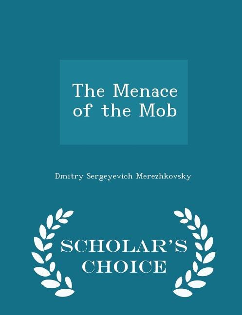 The Menace of the Mob - Scholar's Choice Edition