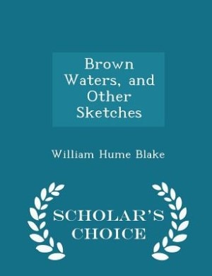 Front cover_Brown Waters, and Other Sketches - Scholar's Choice Edition