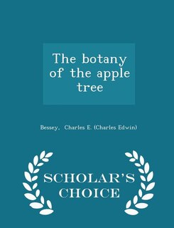 The botany of the apple tree - Scholar's Choice Edition