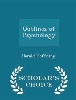 Couverture_Outlines of Psychology - Scholar's Choice Edition