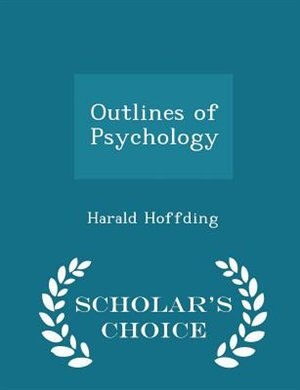 Couverture_Outlines of Psychology - Scholar's Choice Edition