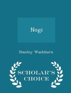 Couverture_Nogi - Scholar's Choice Edition