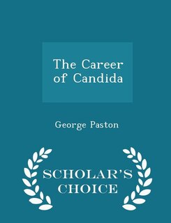 Front cover_The Career of Candida - Scholar's Choice Edition