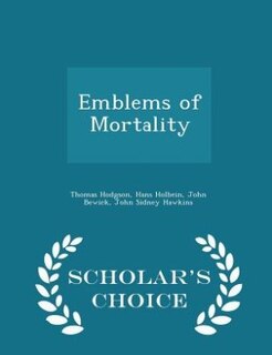 Couverture_Emblems of Mortality - Scholar's Choice Edition