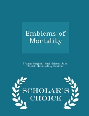 Couverture_Emblems of Mortality - Scholar's Choice Edition
