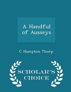 Couverture_A Handful of Ausseys - Scholar's Choice Edition