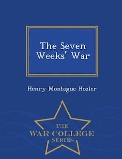 Front cover_The Seven Weeks' War - War College Series