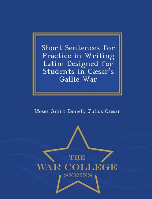 Front cover_Short Sentences for Practice in Writing Latin