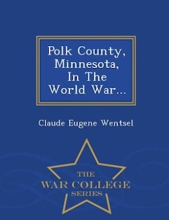 Couverture_Polk County, Minnesota, In The World War... - War College Series