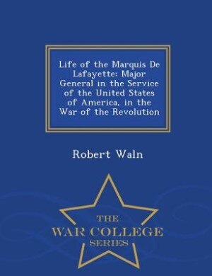 Front cover_Life of the Marquis De Lafayette