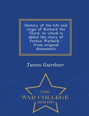 Couverture_History of the life and reign of Richard the Third, to which is added the story of Perkin Warbeck