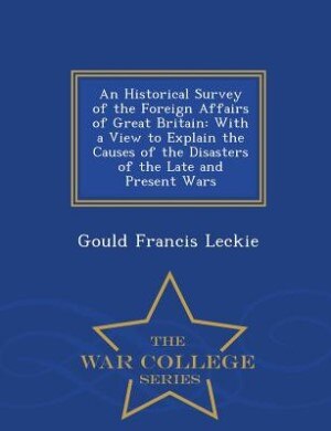 Front cover_An Historical Survey of the Foreign Affairs of Great Britain