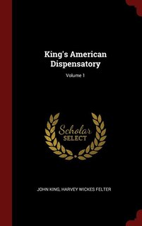 Front cover_King's American Dispensatory; Volume 1
